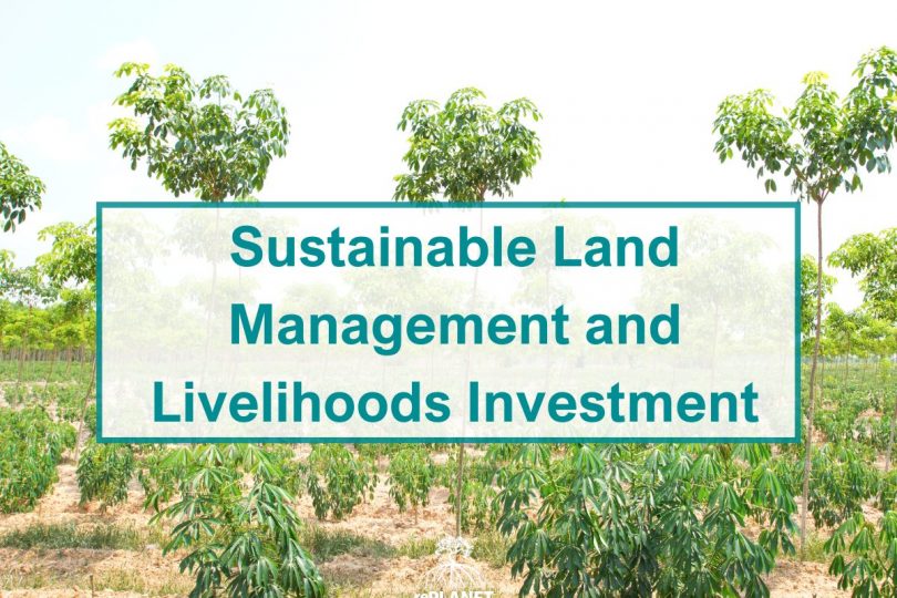 Sustainable Land Management and Livelihoods Investment